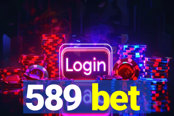 589 bet